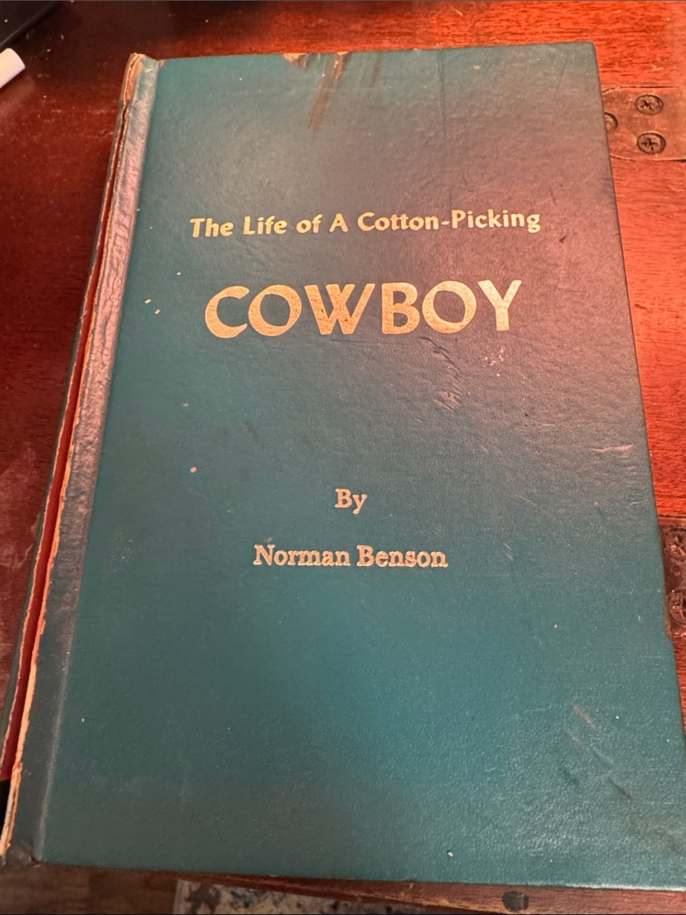 The Life of A Cotton-Picking Cowboy — Signed Title Page, Teal Text